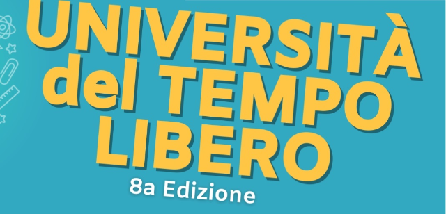 CULTURA | Università del Tempo Libero - 8a edizione