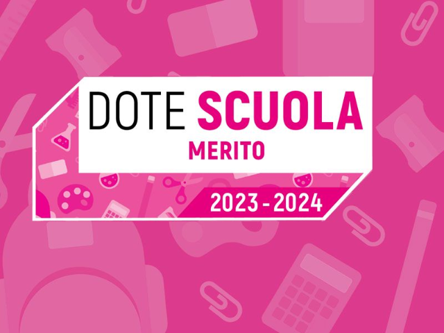 SCUOLA | DOTE SCUOLA 2023/2024 - Componenete Merito a.s. 2022/2023