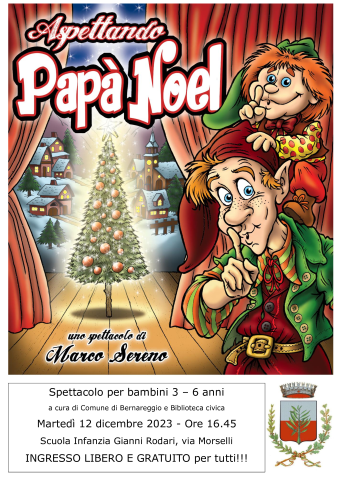 NATALE A BERNAREGGIO | Spettacolo di Natale - Aspettando Papà Noel
