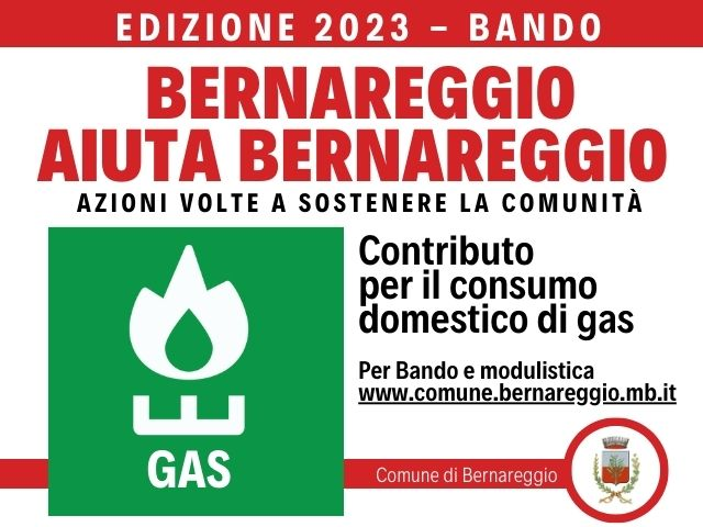 BERNAREGGIO AIUTA BERNAREGGIO 2023 | Bonus Gas scadenza domande entro il 3 dicembre