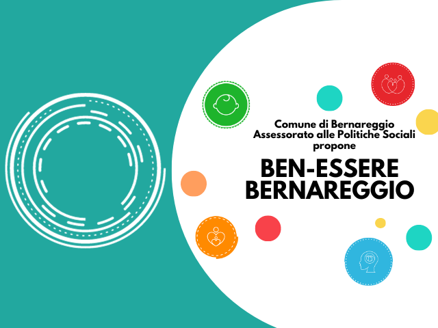 BEN-ESSERE BERNAREGGIO | Quattro nuovi servizi per la cura, la crescita e lo sviluppo della nostra comunità