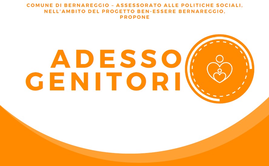 BEN-ESSERE BERNAREGGIO | Adesso genitori