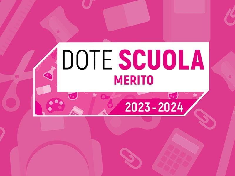 REGIONE LOMBARDIA: Dote Scuola – componente Merito, anno scolastico e formativo 2023/2024