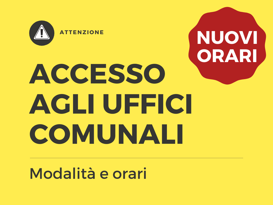 COMUNE | Accesso agli Uffici: modalità e orari 